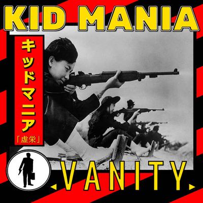 Kid Mania: VANITY (2020) - Bandcamp Kid Mania: VANITY (2020) - Bandcamp