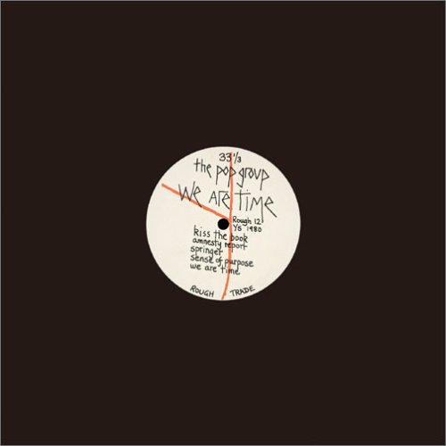 The Pop Group-We Are Time(1980) - 人生は野菜スープ～usamimi