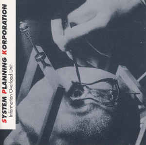SPK - Information Overload Unit (Side Effects, 1981) - 人生は野菜