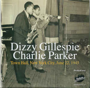 ディジー・ガレスピー＆チャーリー・パーカー Dizzy Gillespie