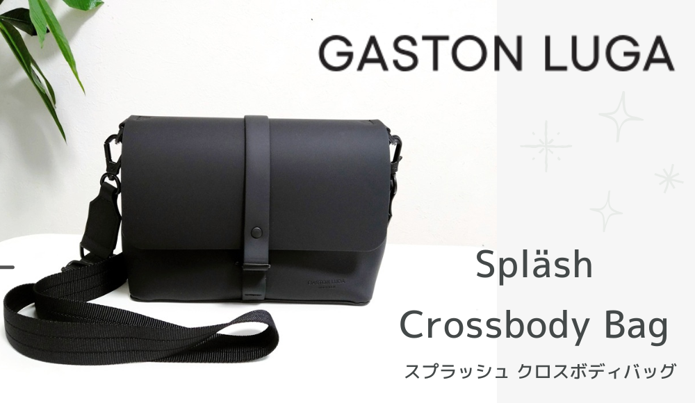 ガストンルーガ＊Spläsh Crossbody Bag (スプラッシュクロス