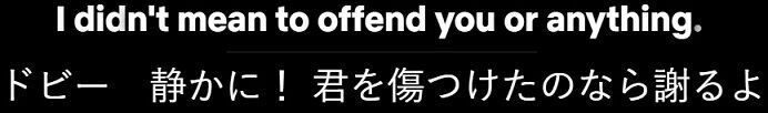 didn't  mean to の意味