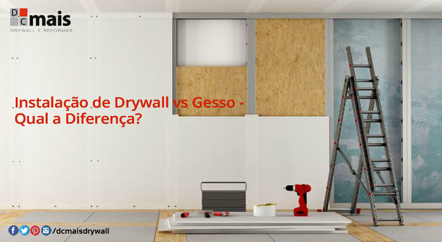 Instalação de Drywall vs Gesso - Qual a Diferença? - Instalacao de Drywall