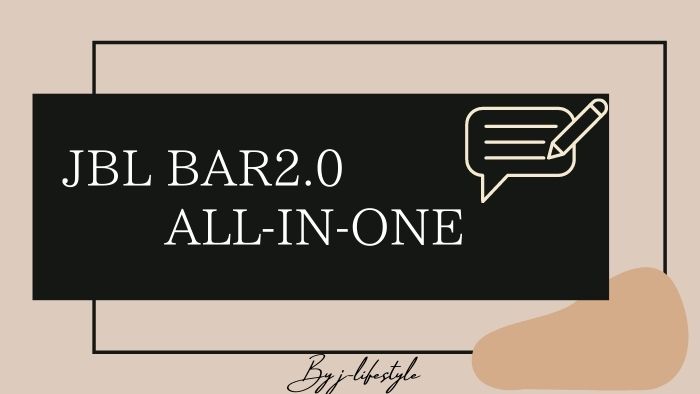 【JBL BAR2.0 ALL-IN-ONE】使用してみた感想・レビュー【サウンドバーはこれが最高です】