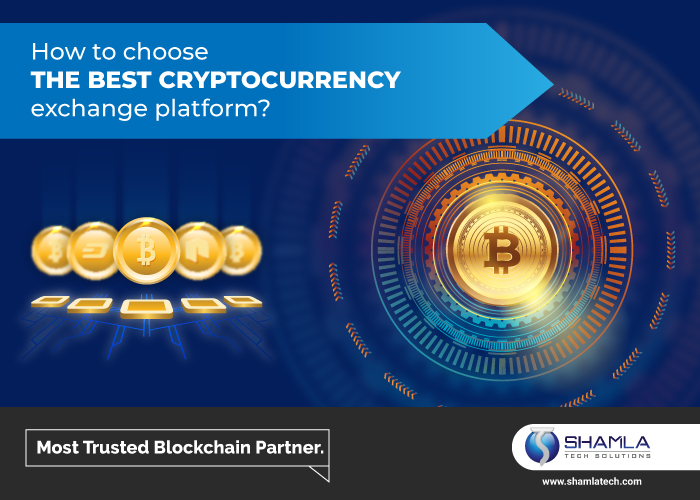 How to choose the best cryptocurrency exchange platform ...