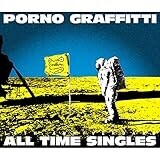 PORNOGRAFFITTI 15th Anniversary “ALL TIME SINGLES”