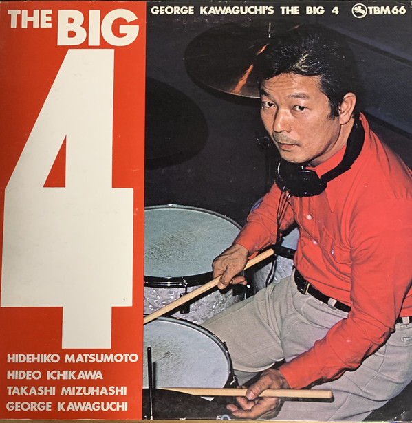 The Big 4 - George Kawaguchi's The Big 4 (Three Blind Mice)1976