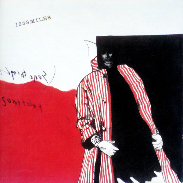 Miles Davis – 1958 Miles (CBS/Sony)」は、裏「Kind Of Blue」 - 加持