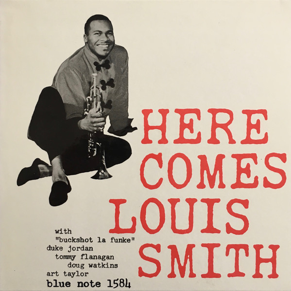 「Louis Smith - Here Comes Louis Smith (Blue Note) 1958」端正で知性溢れるトランペット奏者