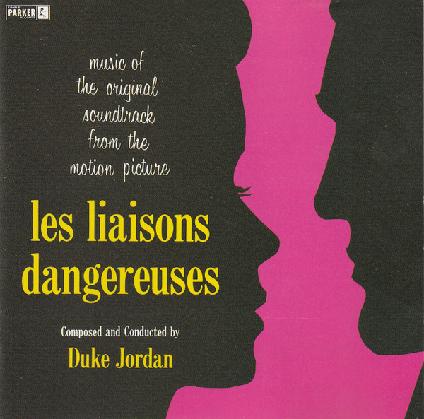 「Duke Jordan - Les Liaisons Dangereuses (Charlie Parker) 1962」不遇時代のハードバップ・アルバム