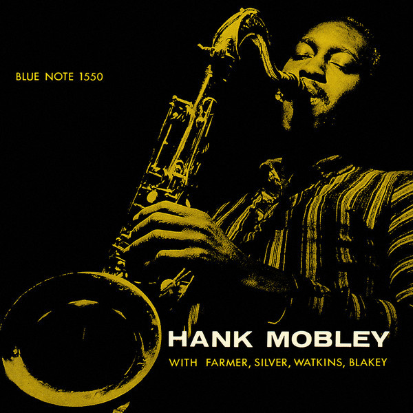 「Hank Mobley - Hank Mobley Quintet  (Blue Note) 1957」ジャズ・メッセンジャーズ再会セッション