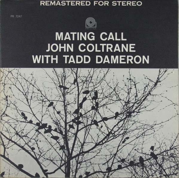 「Tadd Dameron with John Coltrane - Mating Call (Prestige) 1956」ジョン・コルトレーン急成長期の一コマ