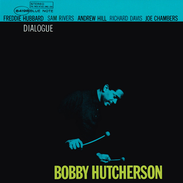 「Bobby Hutcherson - Dialogue (Blue Note) 1965」新主流派サウンドのショーケース
