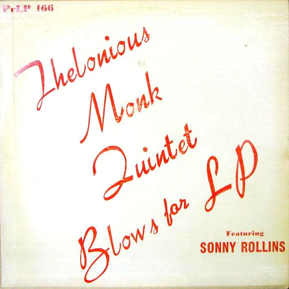「Thelonious Monk - Thelonious Monk and Sonny Rollins (Prestige) 1954」ロリンズとモンクの共演盤