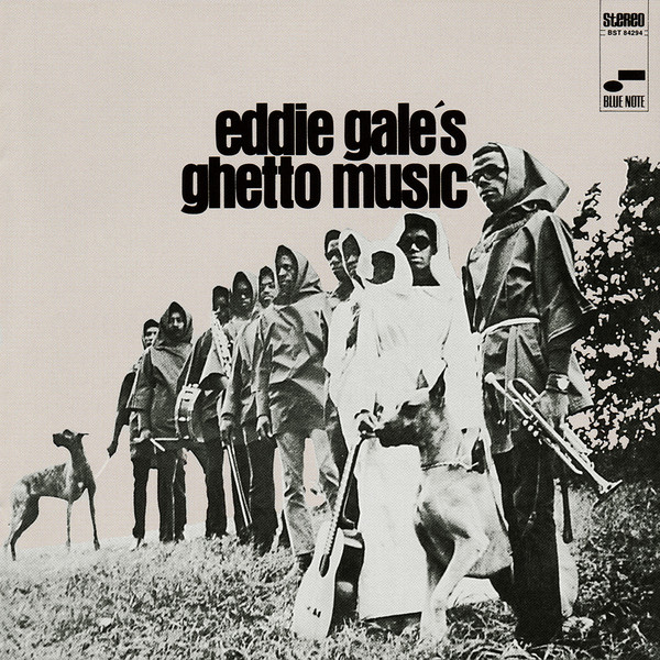 Eddie Gale - Eddie Gale's Ghetto Music (Blue Note) 1968」洗練され