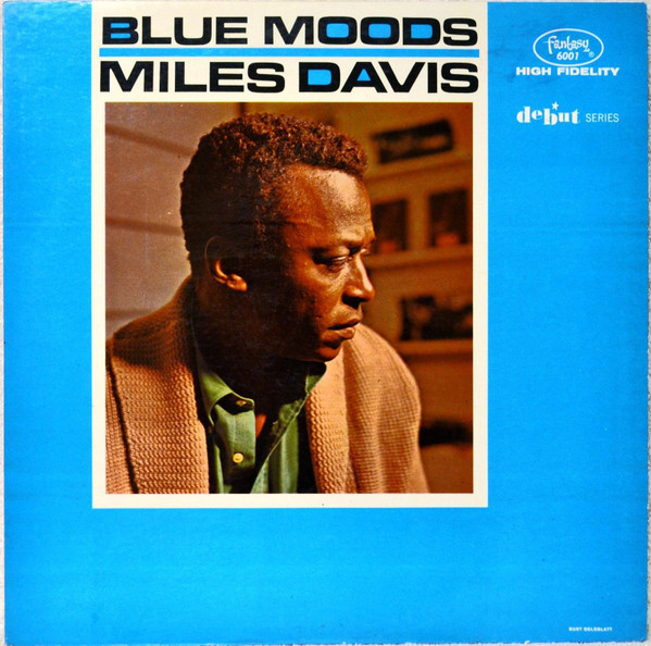 Miles Davis - Blue Moods (Debut) 1955」優しいマイルスの演奏