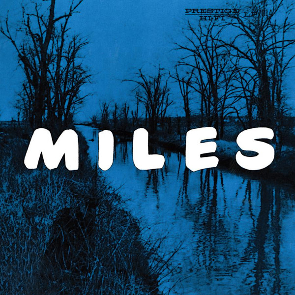 「Miles Davis - Miles (Prestige) 1955」1950年代黄金のクインテット始動