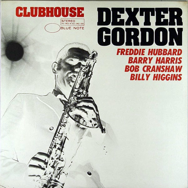 「Dexter Gordon - Clubhouse (Blue Note) 1965」渡欧直前に録音された発掘盤