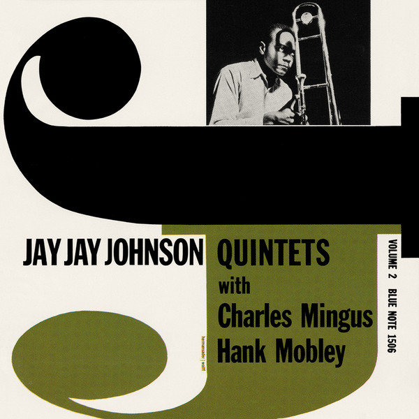 「The Eminent Jay Jay Johnson Vol. 2 (Blue Note) 1953,1954,1955」傑出した若手台頭の記録