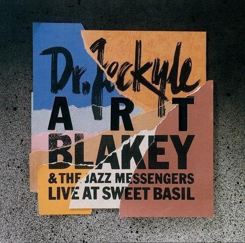 「Art Blakey and The Jazz Messengers - New Year's Eve At Sweet Basil (Paddle Wheel) 1985」4管ジャズメッセンジャーズのライブ