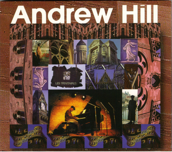 「Andrew Hill - Les Trinitaires (Jazz Friends) 1998」珍しくスタンダードも演奏するソロ