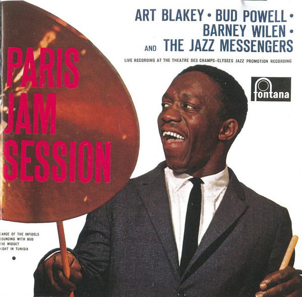 「Art Blakey and The Jazz Messengers - Paris Jam Session (Fontana) 1959」バド、バルネ含むライブ録音