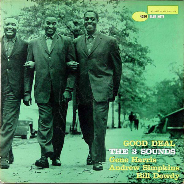 「The Three Sounds - Good Deal (Blue Note) 1959」安定のファンキー・サウンド