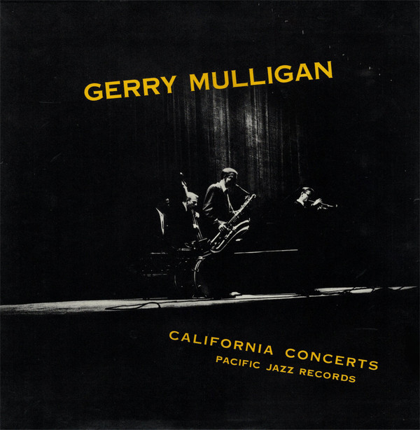 Gerry Mulligan - California Concerts Vol. 1 (Pacific Jazz) 1954