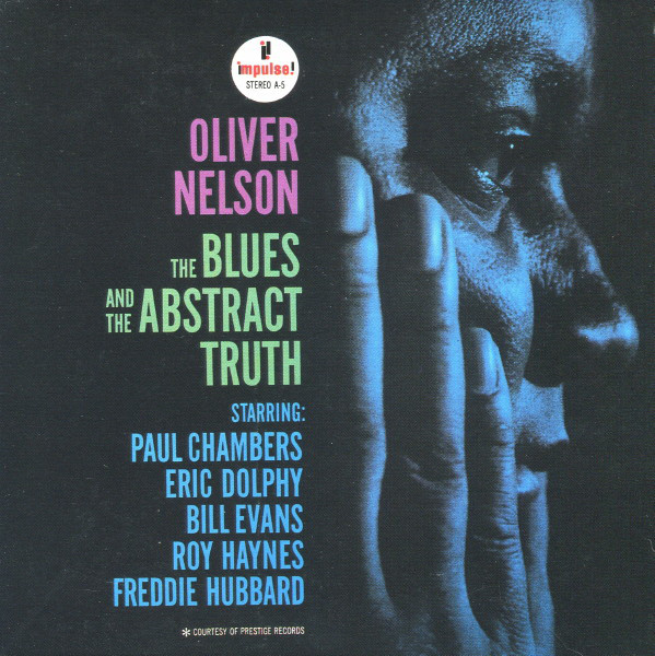 Oliver Nelson - The Blues and The Abstract Truth (Impulse!) 1961