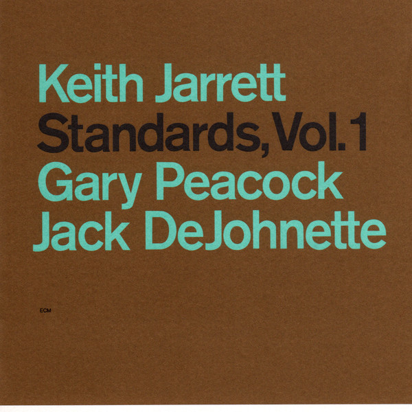 Keith Jarrett - Standards Vol. 1 (ECM) 1983 - 加持顕のジャズに願い