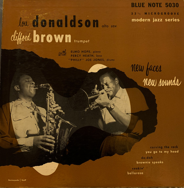 Lou Donaldson & Clifford Brown - New Faces-New Sounds [Blue Note BLP-5030]