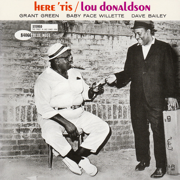 人気7インチ Lou Donaldson Creative Source Lou Donaldson - Here 'Tis (Blue Note) 1961」将来有望な新人2人が