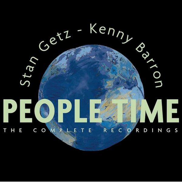 「Stan Getz, Kenny Barron - People Time (EmArcy/Verve) 1991」心揺り動かされる遺作