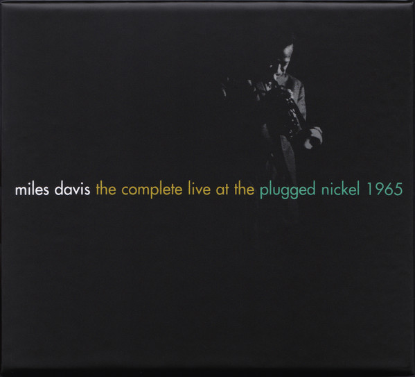 Miles Davis - The Complete Plugged Nickel Live 1965」フリー＆前衛