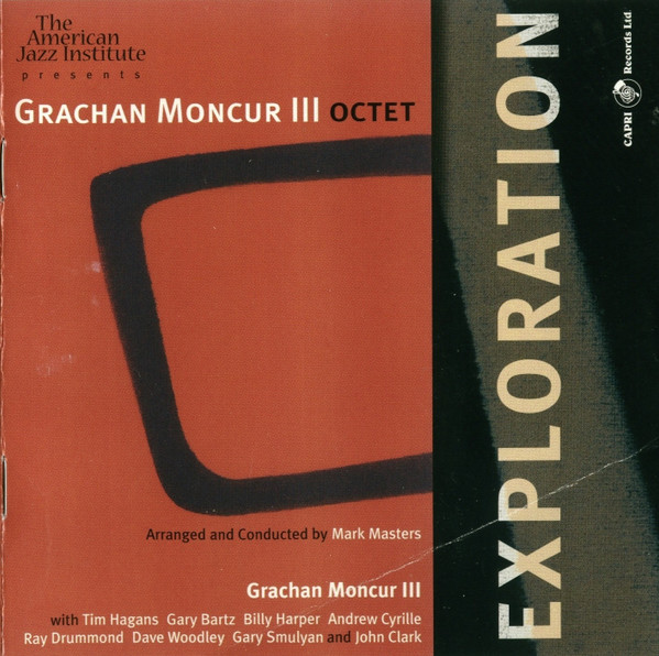 Grachan Moncur III - Exploration (Capri Records) 2004」前衛色強め