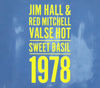 Jim Hall, Red Mitchell: Valse Hot - Sweet Basil - 1978 (1978