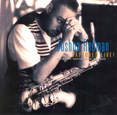 Captured Live ! / Joshua Redman2009年05月19日