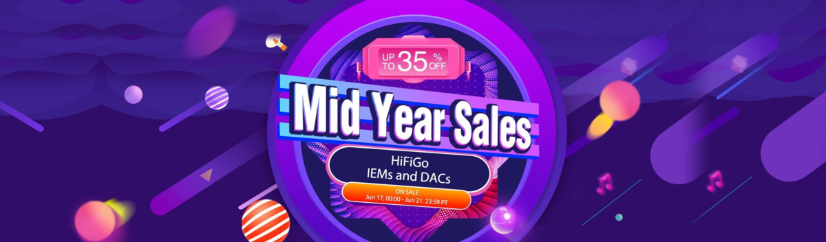6.18 HiFiGo Mid year sale!!