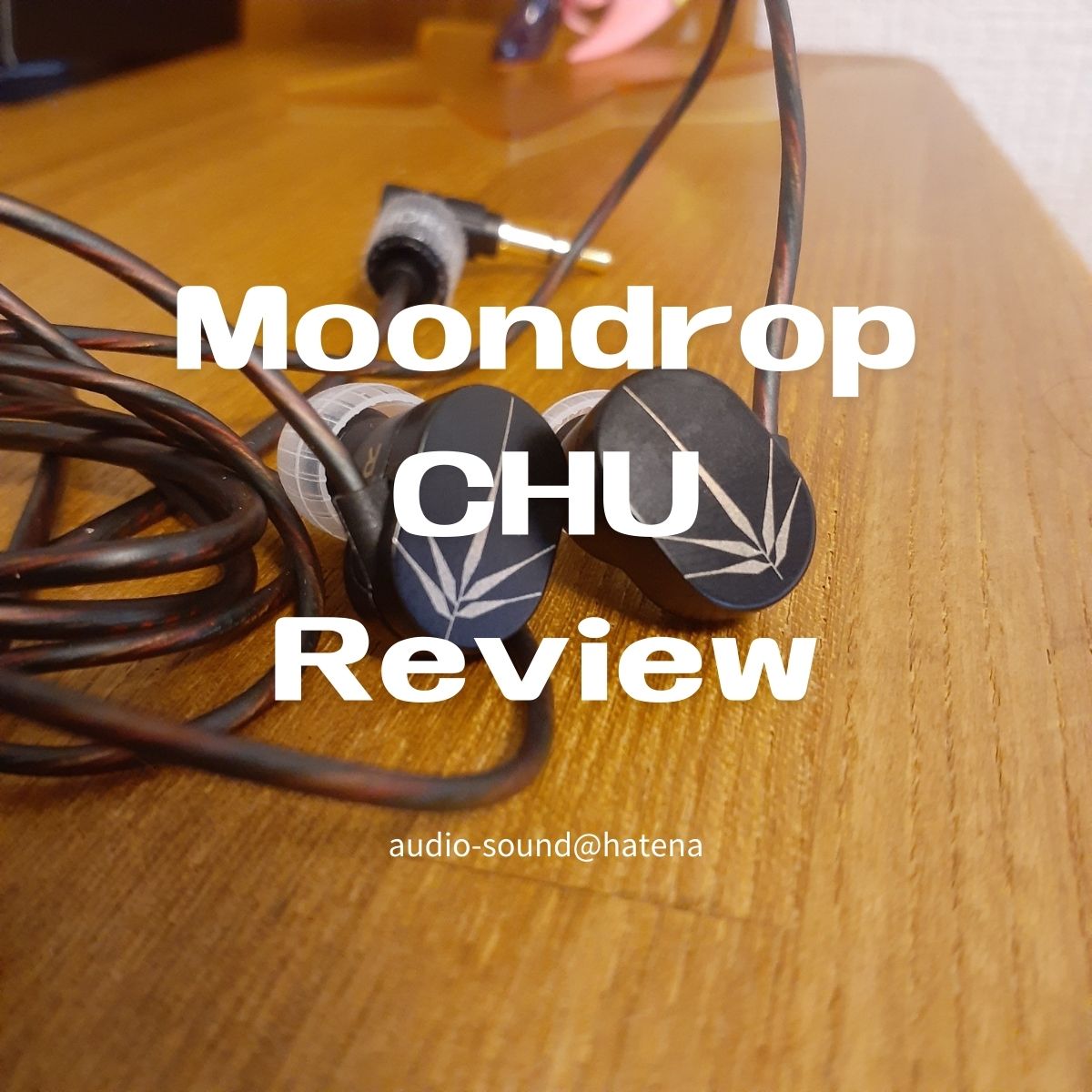 Moondrop CHU