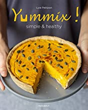 Yummix simple et healthy Broché =272 pages