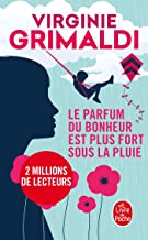Le parfum du bonheur est plus fort sous la pluie Poche =416 pages