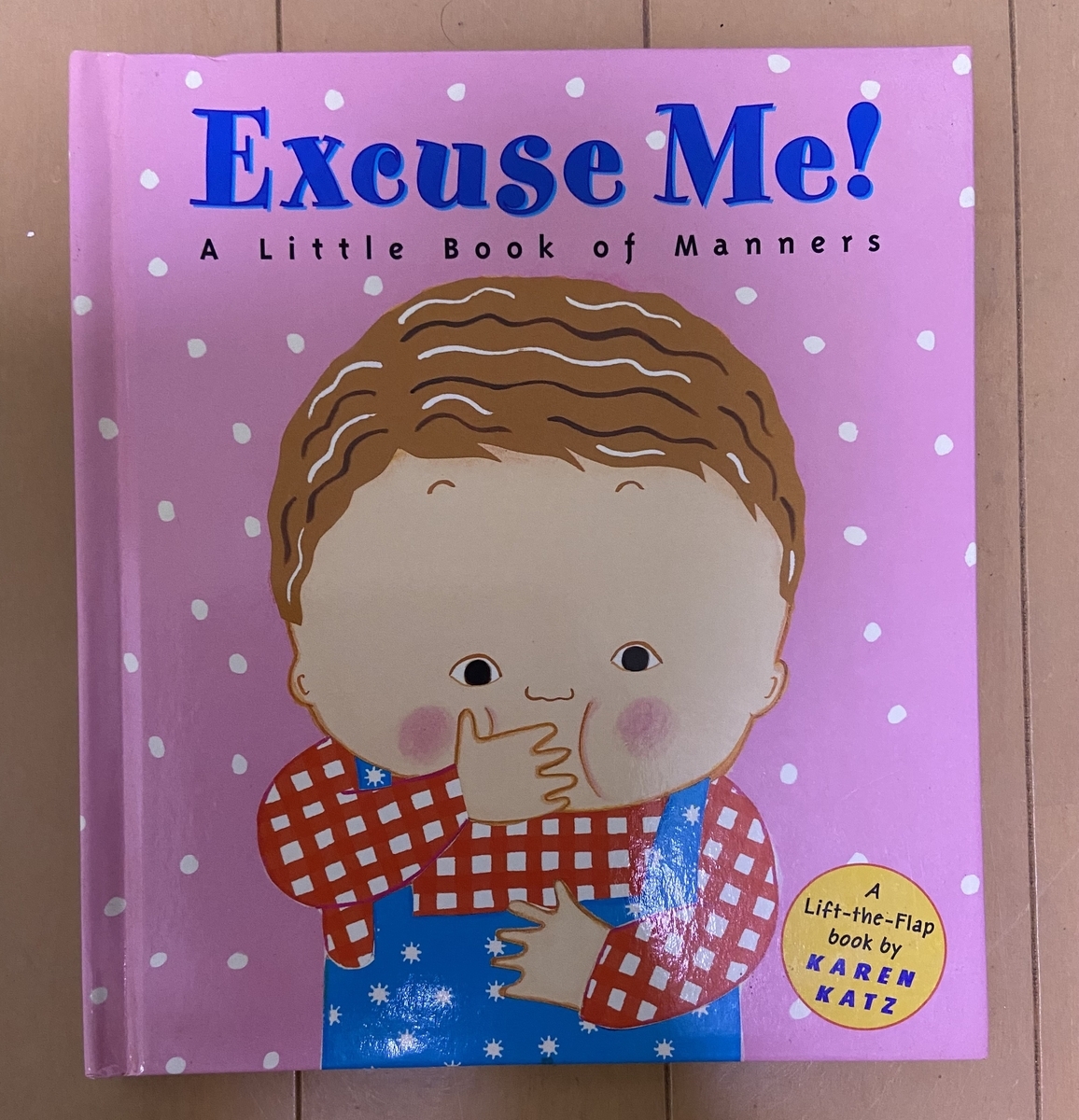 Excuse Me: A Little Book of Manners