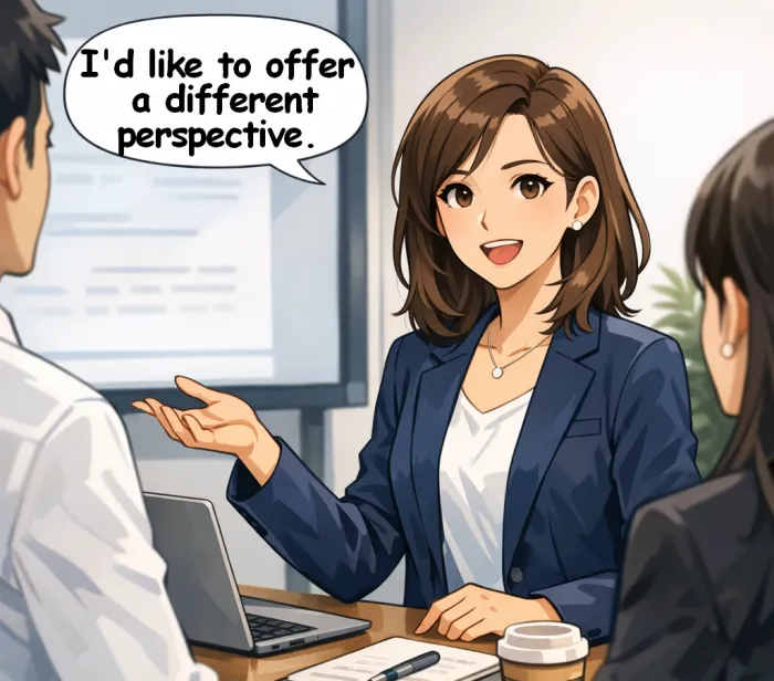 I'd like to offer a different perspective.と言っている女性