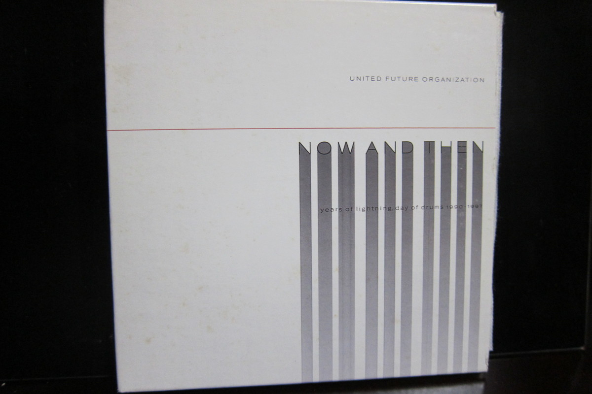 UNITED FUTURE ORGANIZATION「NOW AND THEN」 - ありのままに生きる