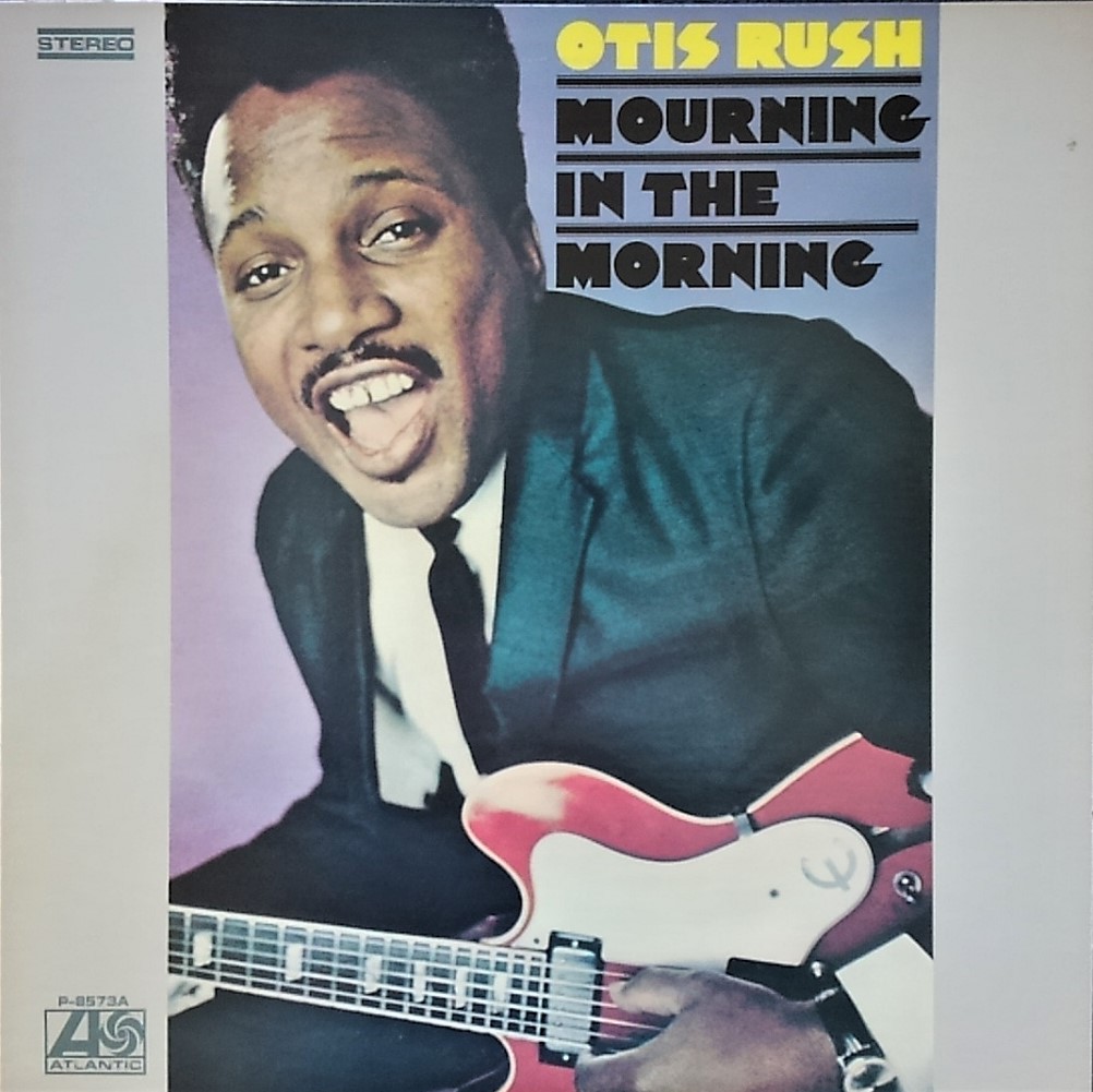 この人の、この1枚『オーティス・ラッシュ(Otis Rush)／Right