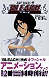 BLEACH―ブリーチ― OFFICIAL ANIMATION BOOK VIBEs. BLEACH―ブリーチ― OFFICIAL ANIMATION BOOK VIBEs.
