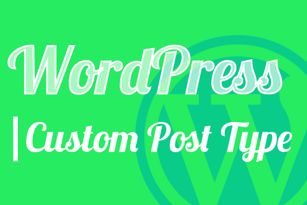 超便利 カスタム投稿タイプが簡単に作れるcustom Post Type Uiの使い方と表示方法を解説 Misallychan Com