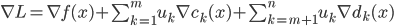 {

\nabla L = \nabla f(x) + \sum_{k=1}^m u_k \nabla c_k (x) + \sum_{k=m+1}^n u_k \nabla d_k (x)

}
