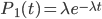 { P_1(t) = \lambda e^{-\lambda t} }