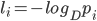 { l_i = - log_D p_i}